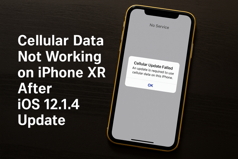 How to Fix Cellular Data Not Working on iPhone XR After iOS 12.1.4 Update