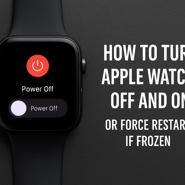 How to Turn Apple Watch 4 Off and On (or Force Restart If Frozen)