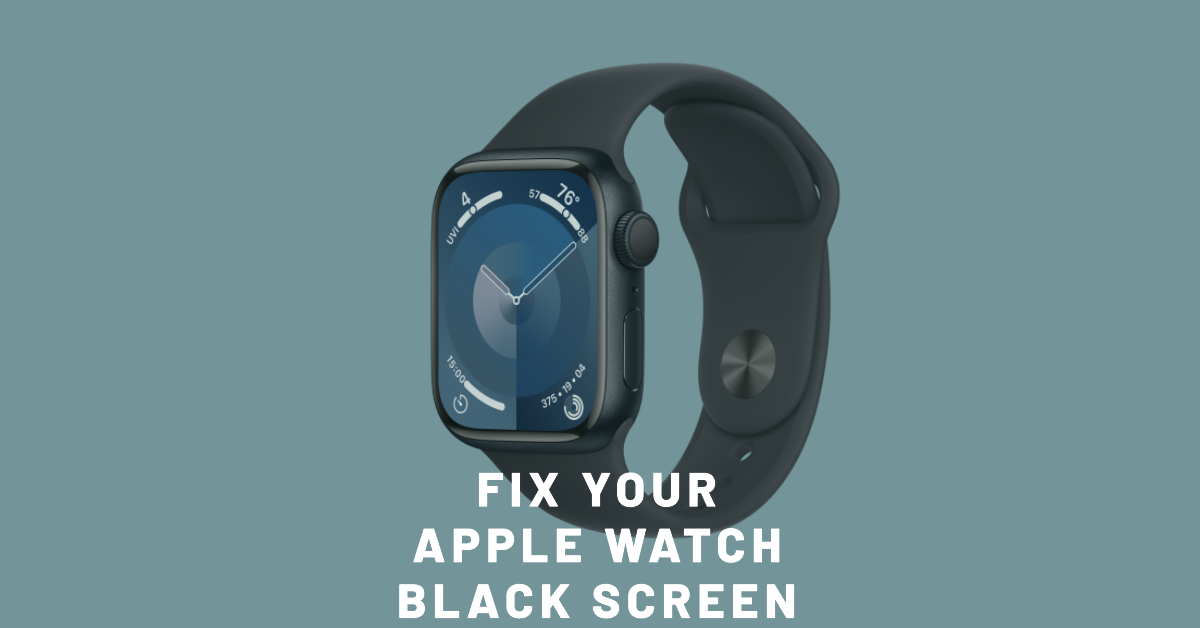Troubleshooting Guide Apple Watch Black Screen Issue iKream