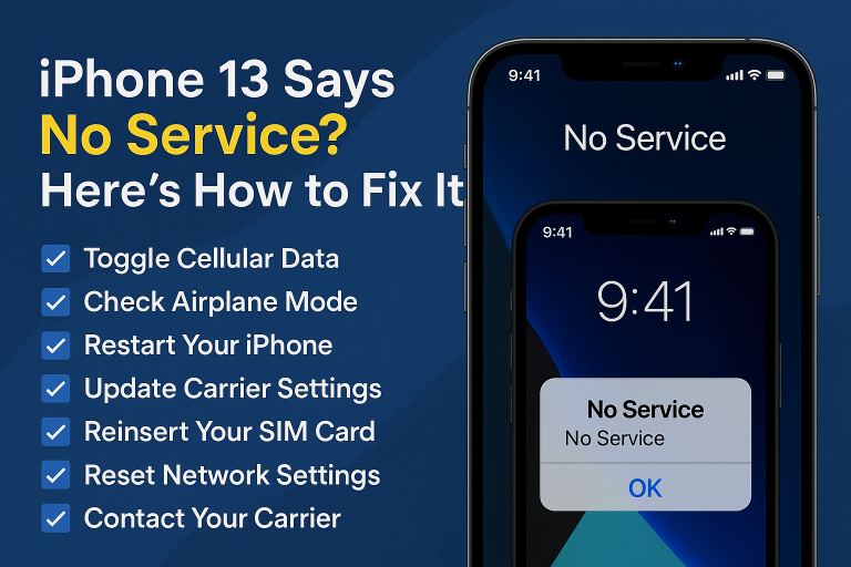iPhone 13 Says No Service? Here’s How to Fix It