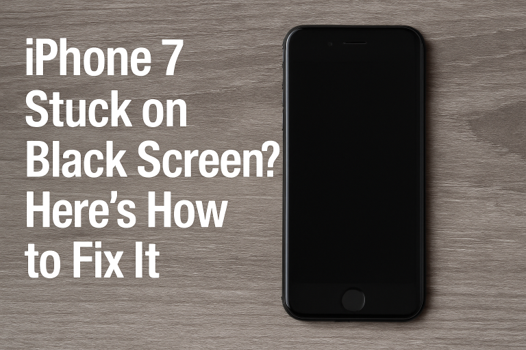 iPhone 7 Stuck on Black Screen? Here’s How to Fix It