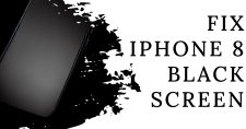 iPhone 8 Black Screen