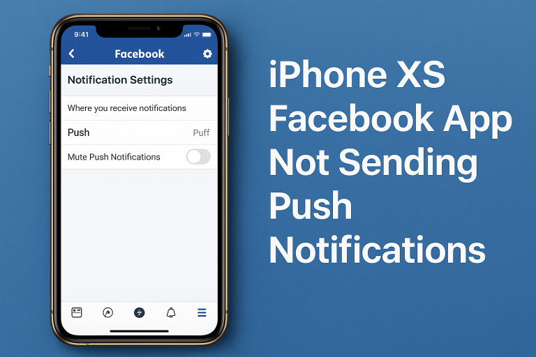iPhone XS Facebook App Not Sending Push Notifications? Here’s the Fix