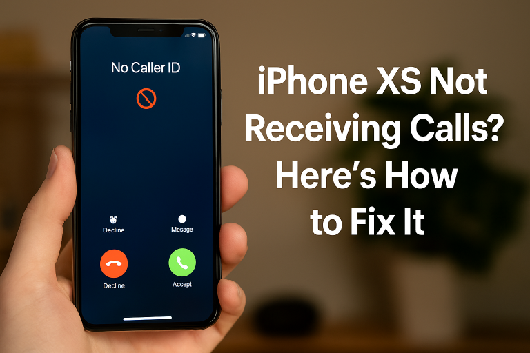 iPhone XS Not Receiving Calls? Here’s How to Fix It