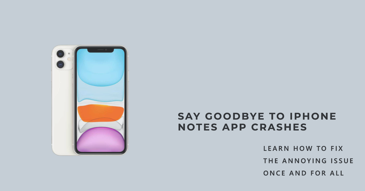 Fixing the Annoying Issue Why Does My iPhone Notes App Keeps Crashing