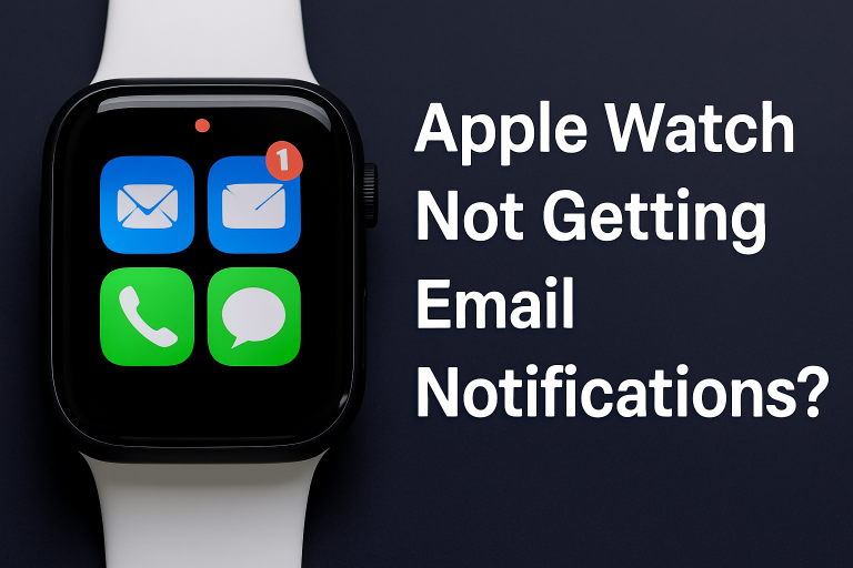 Apple Watch Not Getting Email Notifications? Here’s How to Fix It