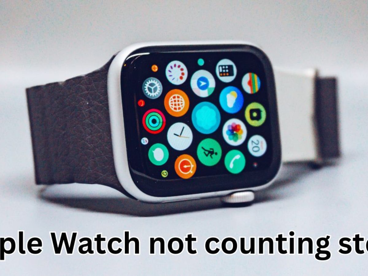Apple watch hotsell not counting steps