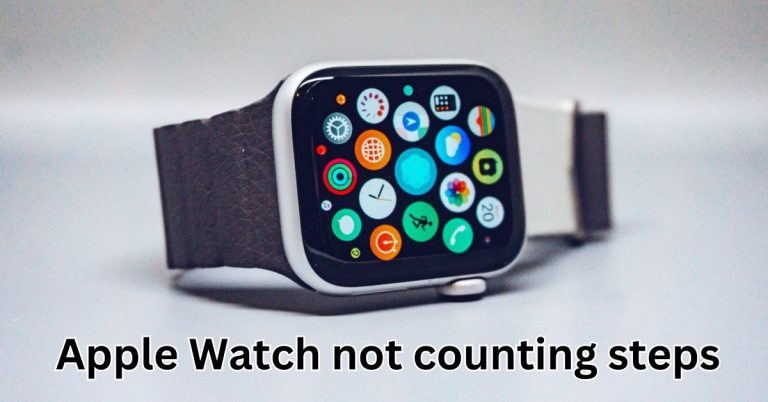 apple watch not counting steps