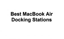 MacBook Air Docking Stations