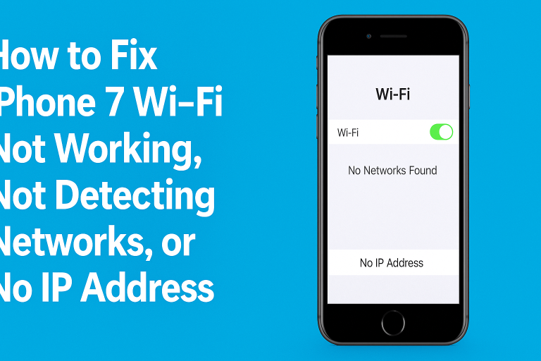 How to Fix iPhone 7 Wi-Fi Not Working, Not Detecting Networks, or No IP Address