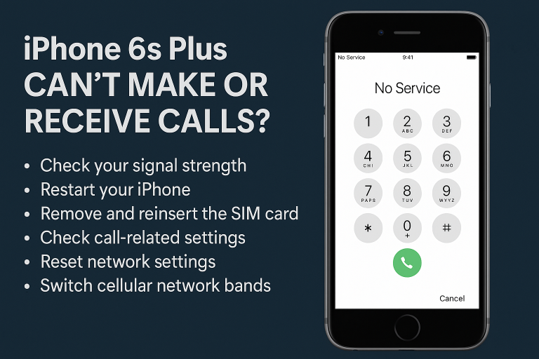 iPhone 6s Plus Can’t Make or Receive Calls? Here’s How to Fix It