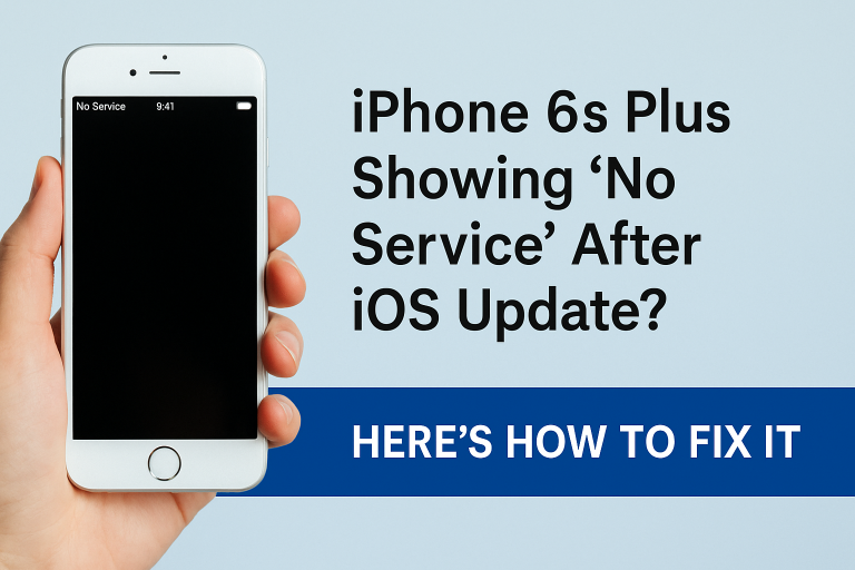 iPhone 6s Plus Showing “No Service” After iOS Update? Here’s How to Fix It