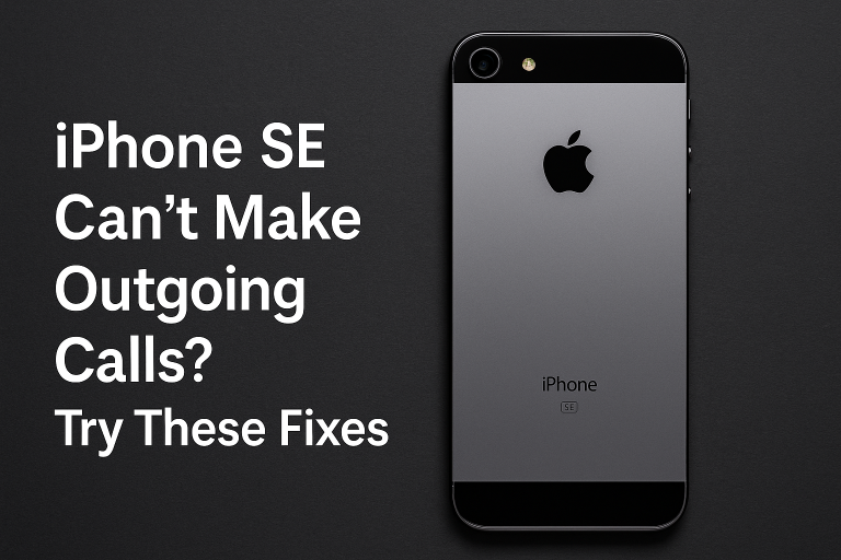 iPhone SE Can’t Make Outgoing Calls? Try These Fixes