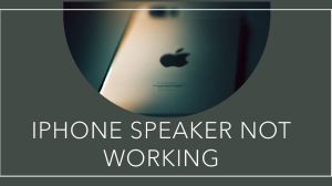 How To Fix iPhone SE Speaker Not Working