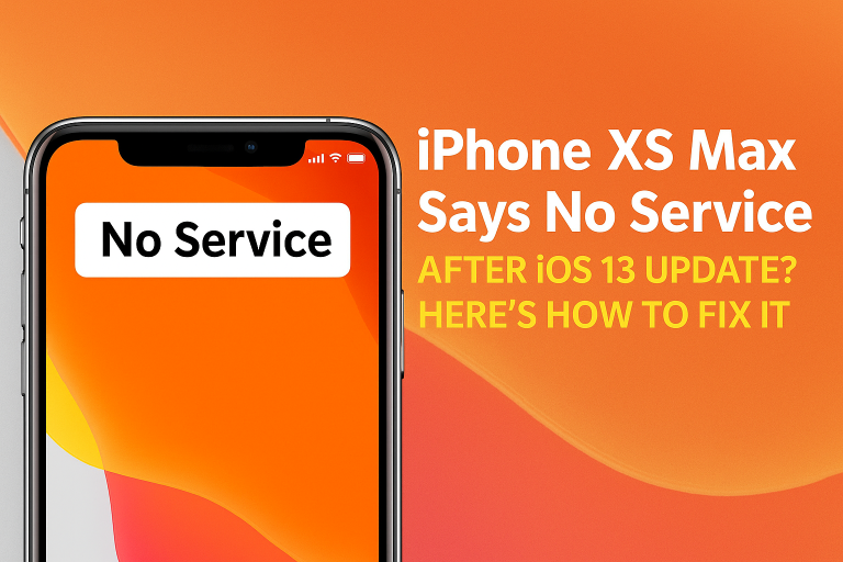 iPhone XS Max Says No Service After iOS 13 Update? Here’s How to Fix It
