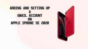 Apple iPhone SE 2021 Email Guide | How to Add or Set Up an Email Account on iPhone SE 2021