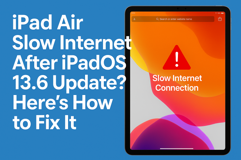 iPad Air Slow Internet After iPadOS 13.6 Update? Here’s How to Fix It