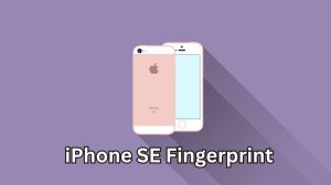 Set up and Use Apple iPhone SE Fingerprint : A Comprehensive Guide for Apple iPhone SE Owners