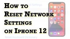 reset network settings iphone 12 featured