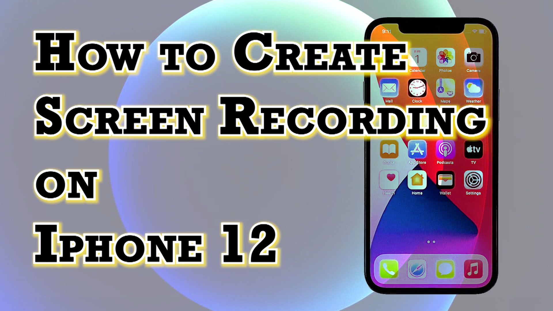 How To Create Screen Recording On Iphone 12 Ios 14