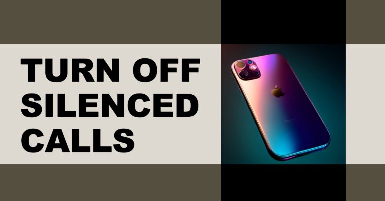 how to turn off silenced calls on iphone 13