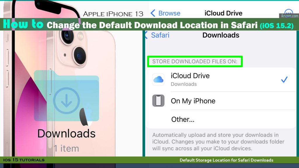 change default safari download location iphone13 default