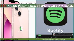 What to do If Spotify Pauses Music on iPhone 13 After iOS 15.2 Update?