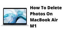 How To Delete Photos On MacBook Air M1