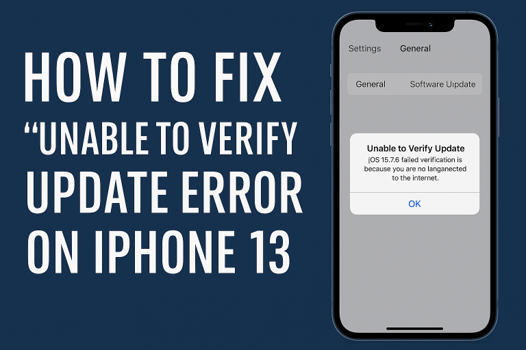 How to Fix “Unable to Verify Update” Error on iPhone 13