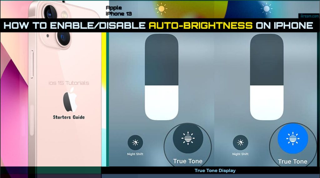 enable disable auto brightness iphone13 ios15 truetone