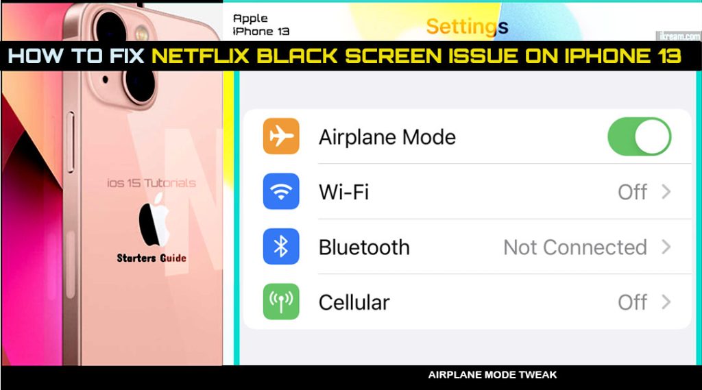 fix netflix black screen on iphone13 airplanemodetweak
