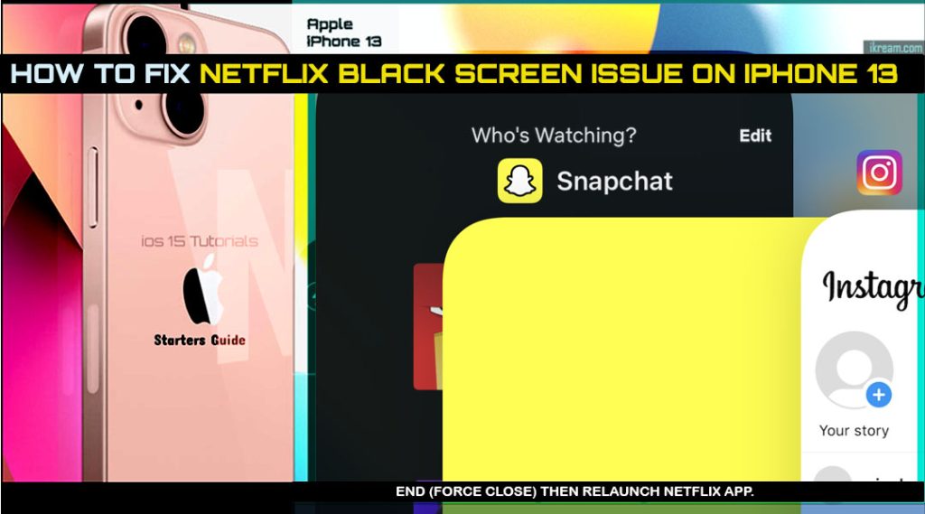 fix netflix black screen on iphone13 end relaunch