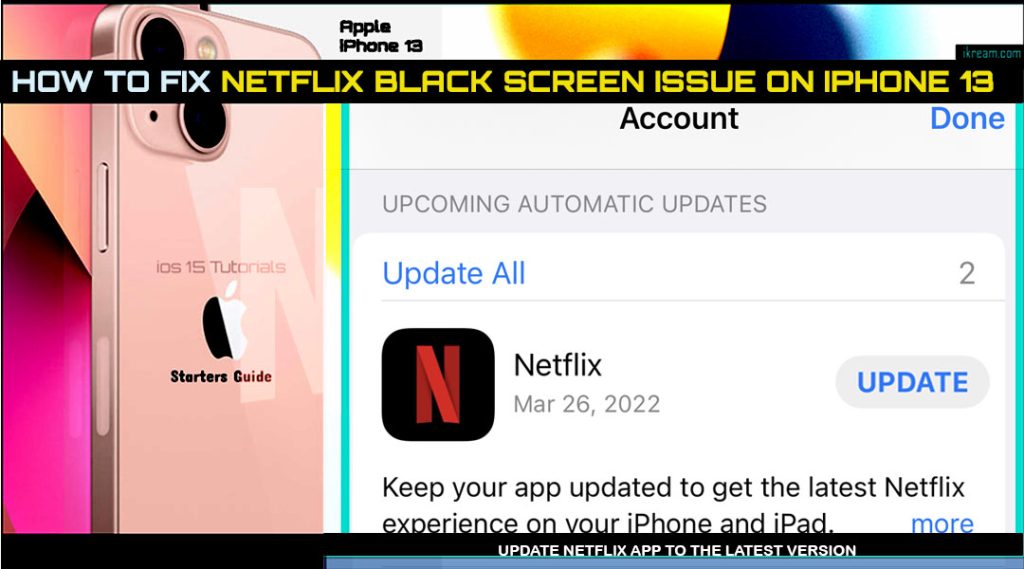 fix netflix black screen on iphone13 update app