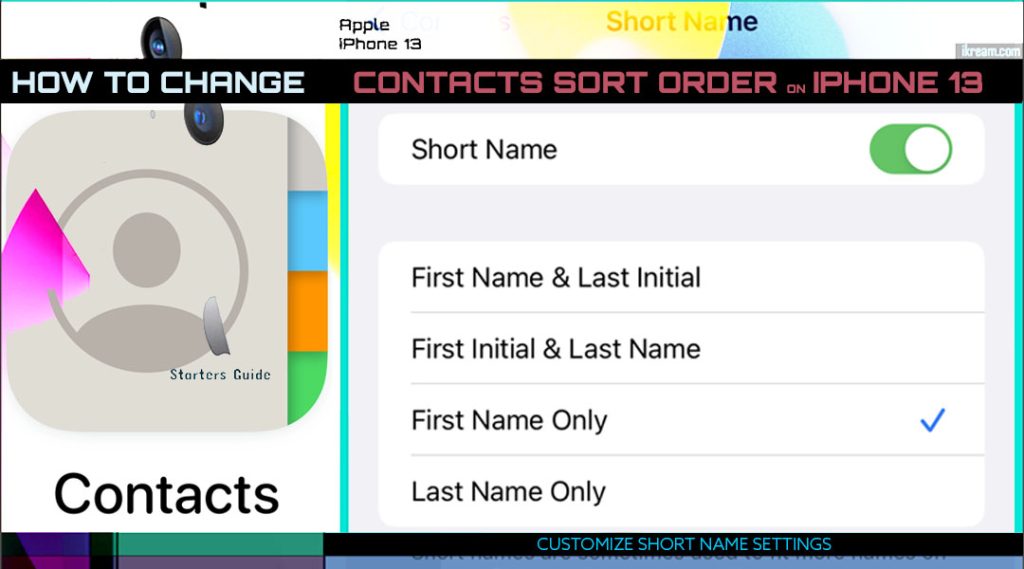 change iphone13 sort contacts order SHORTNAME
