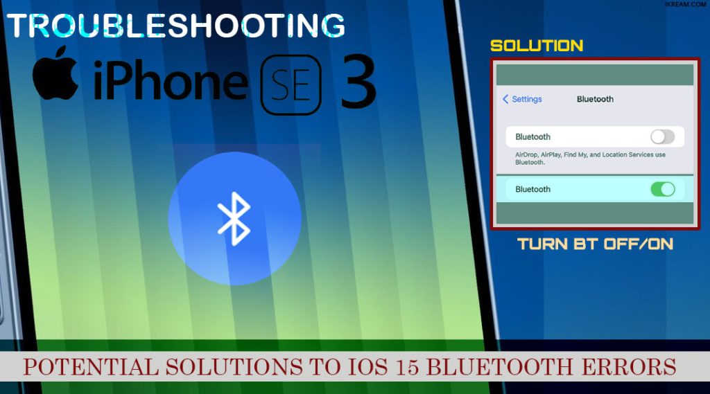 fix iphone se3 2022 bluetooth pairing problems BTOFFon