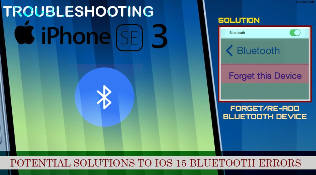 fix iphone se3 2022 bluetooth pairing problems FORGETbt