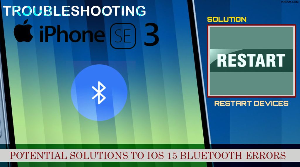 fix iphone se3 2022 bluetooth pairing problems RESTART