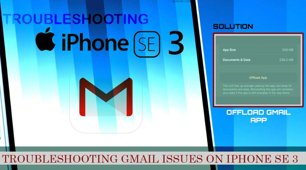 How to Fix Gmail app not working on iPhone SE 3 (2022) 7 iphone se3 2022 gmail app not working OFFLOAD GMAIL