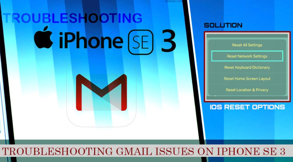 How to Fix Gmail app not working on iPhone SE 3 (2022) 9 iphone se3 2022 gmail app not working RESET