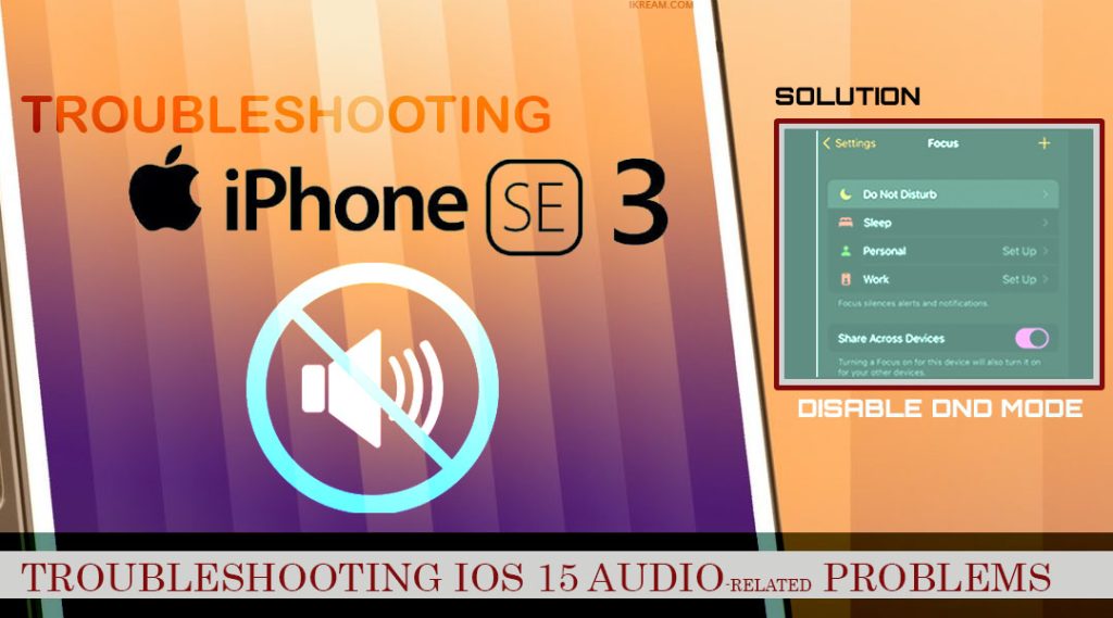 iphone se3 2022 no sound fix DND OFF