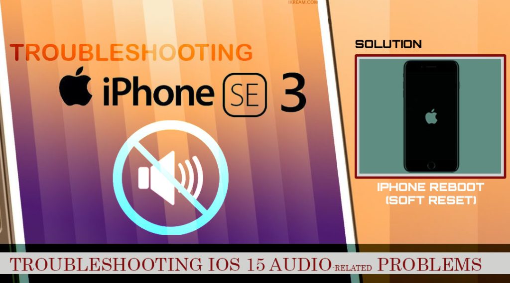 iphone se3 2022 no sound fix REBOOT
