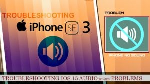 Apple iPhone SE 3 2022 No Sound [Quick Fixes]
