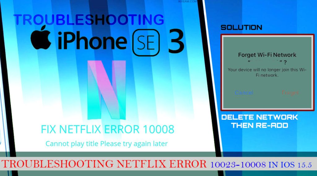 fix iphone se3 netflix error 10008 FORGET WIFI