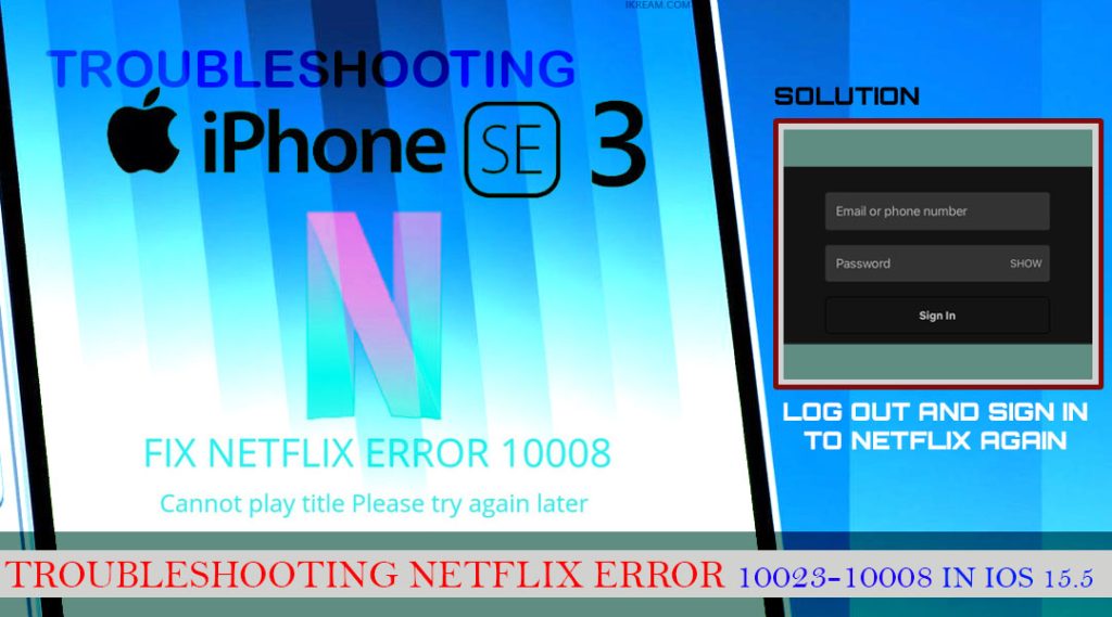 fix iphone se3 netflix error 10008 SIGN IN