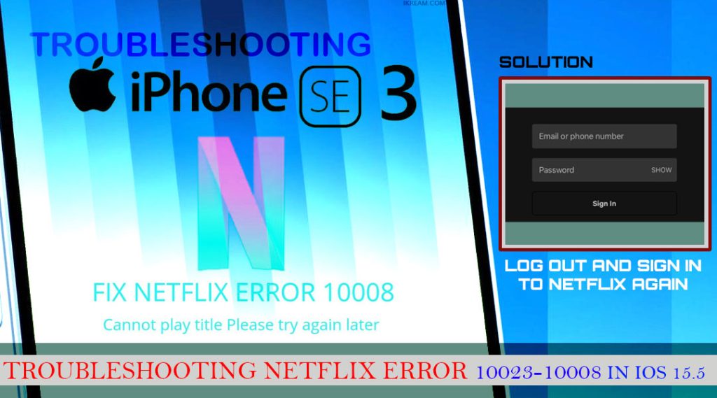 How to Fix Netflix Error 10023-10008 on iPhone SE 3 7 fix iphone se3 netflix error 10008 SIGN IN