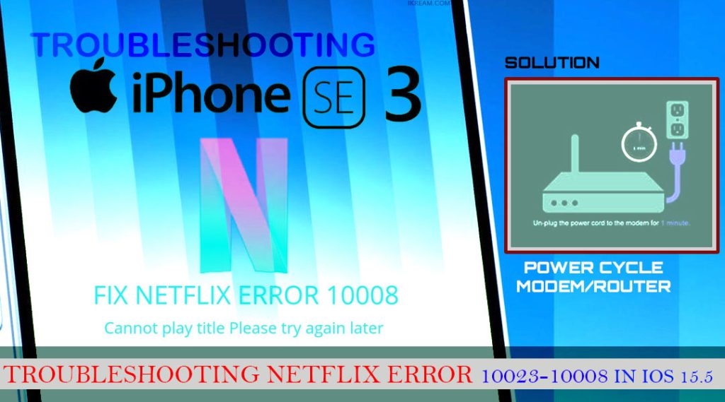 fix iphone se3 netflix error 10008 modem pc