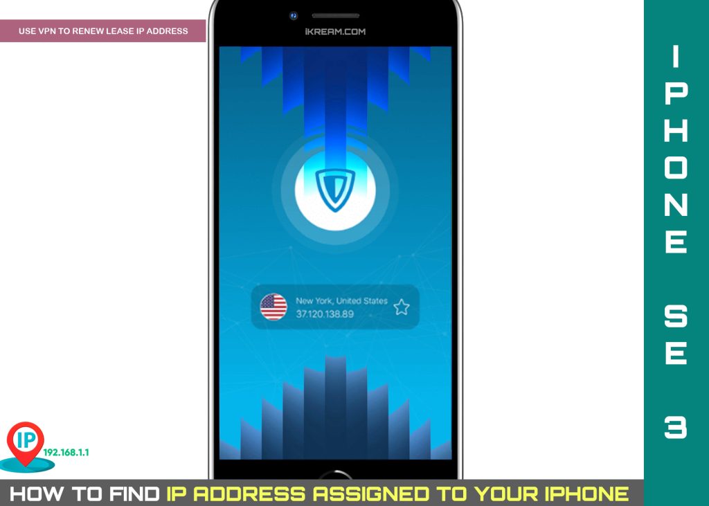 How to View/Find iPhone IP Address 6 find iphone ip address ios15 VPN