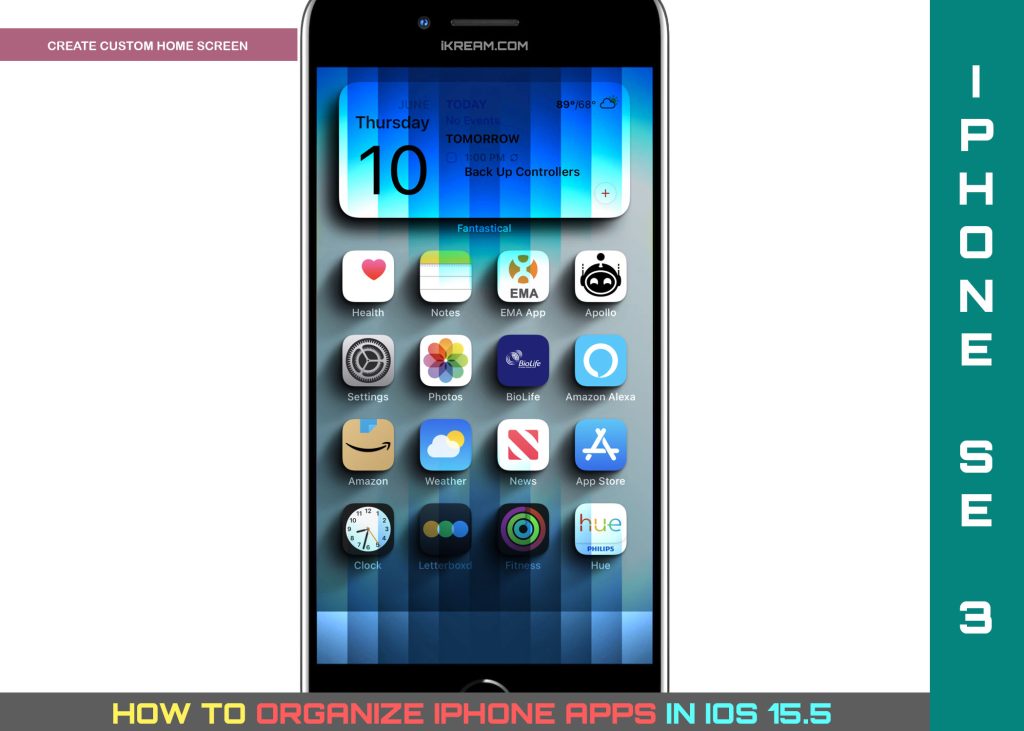 organize iphone apps ios15 CUSTOMHOME