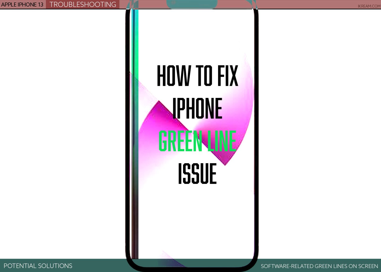 How to Fix Green Lines on iPhone Screen iKream