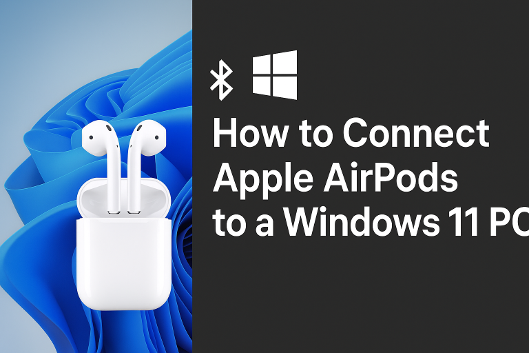 How to Connect Apple AirPods to a Windows 11 PC (And Fix It If It Doesn’t Work)